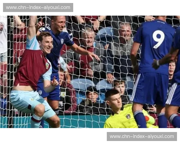 伯恩利16轮联赛难求一胜 帕克的传控改造遭遇水土不服